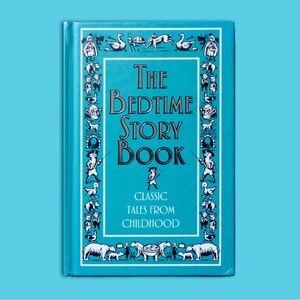 The Bedtime Story Book: Classic Tales From Childhood